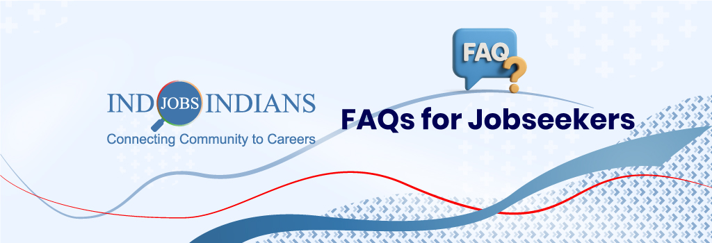 Indoindians Jobs - FAQs for Joobseeker